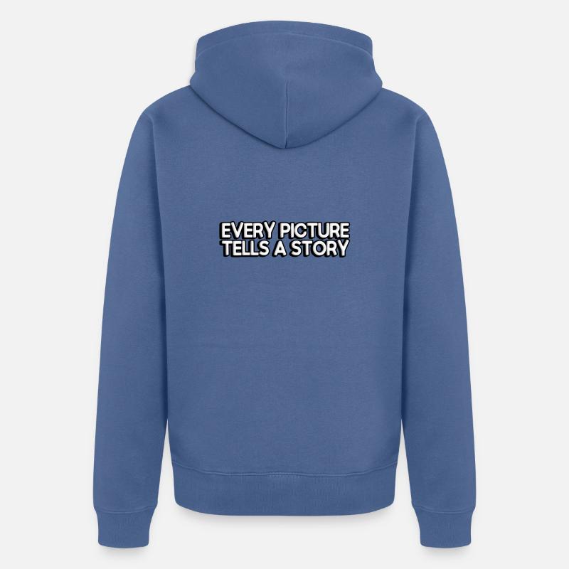 Chaque image raconte une histoire - Veste à capuche bio Premium Unisexe - bleu pigeon
