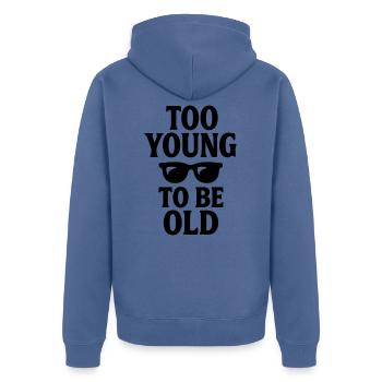 Geburtstagsgeschenk Zu jung, um alt zu sein - Unisex Premium Bio Zip Hoodie - Taubenblau - Hinten - Nico (187cm)