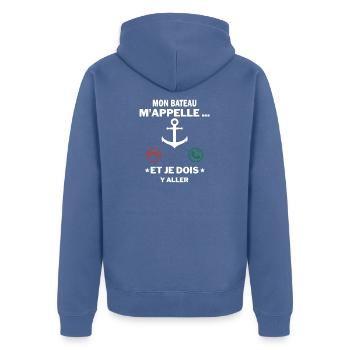 appelle et je dois y aller phrase drole Mon bateau - Veste à capuche bio Premium Unisexe - bleu pigeon - Dos - Nico (187cm)