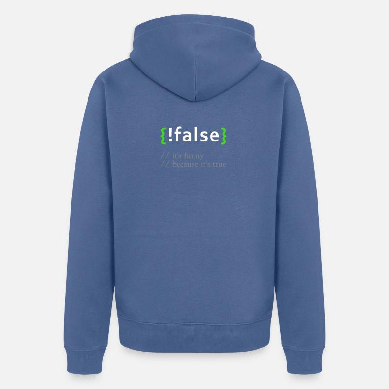 ! False - Lustige Codierung Programmierer Computerprogramm - Unisex Premium Bio Zip Hoodie - Taubenblau
