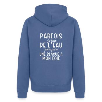 je bois de l'eau cadeau homme humour beauf - Veste à capuche bio Premium Unisexe - bleu pigeon - Dos - Nico (187cm)