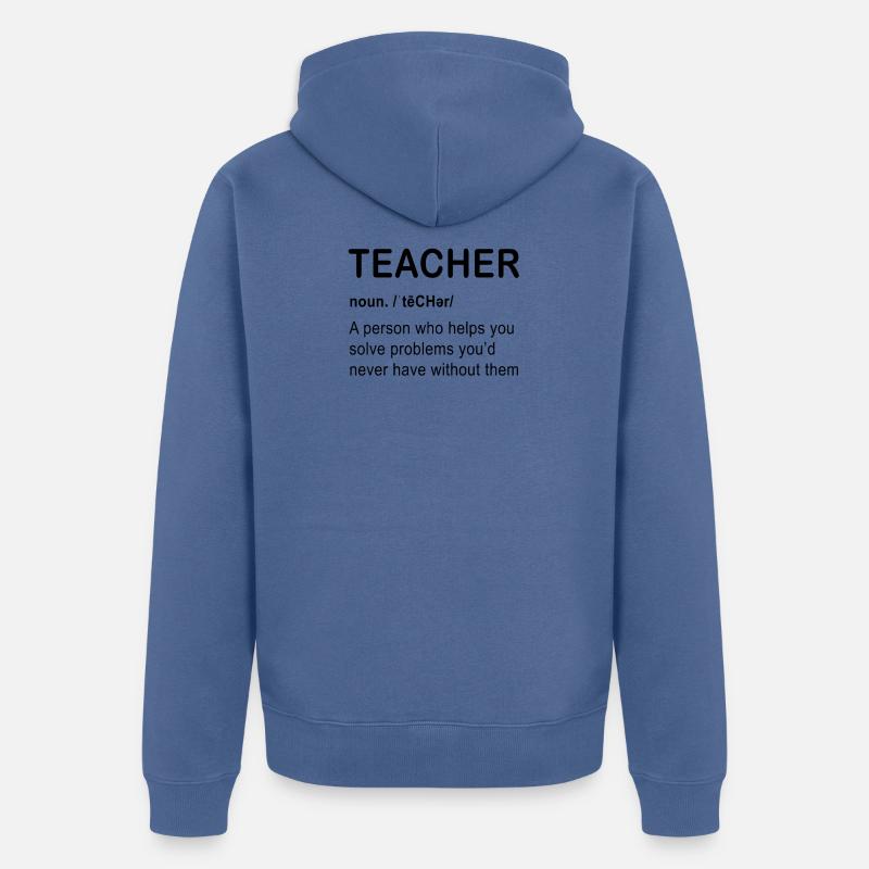 Définition de l'enseignant - Veste à capuche bio Premium Unisexe - bleu pigeon