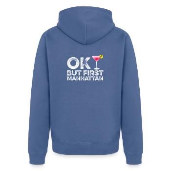 OK But First Manhattan Lover T-Shirt Funny Alcohol - Unisex Premium Organic Zip Hoodie - stone blue - Back - Nico (187cm)