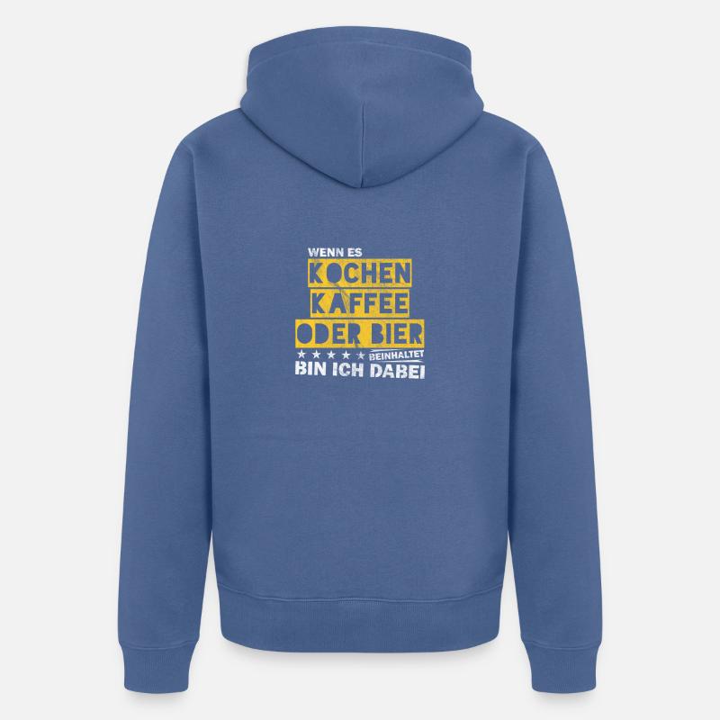 Kochen Kaffee oder Bier Junggesellenabschied - Unisex Premium Bio Zip Hoodie - Taubenblau