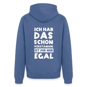 Ja Ich hab das schon Verstanden ist mir aber Egal - Unisex Premium Bio Zip Hoodie - Taubenblau - Hinten - Nico (187cm)