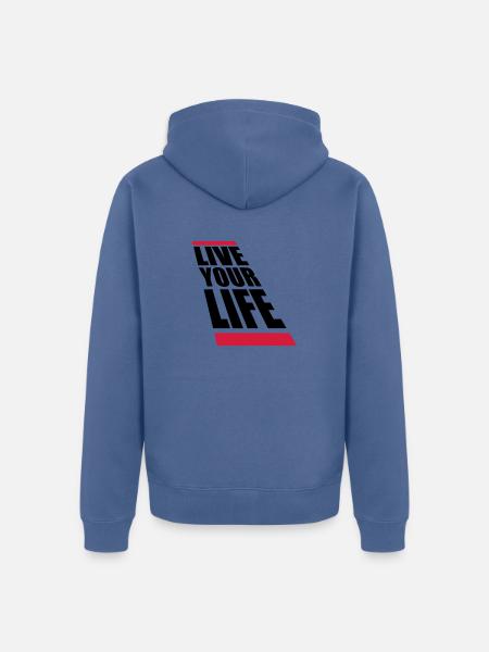 Live Your Life - Unisex Premium Bio Zip Hoodie - Taubenblau