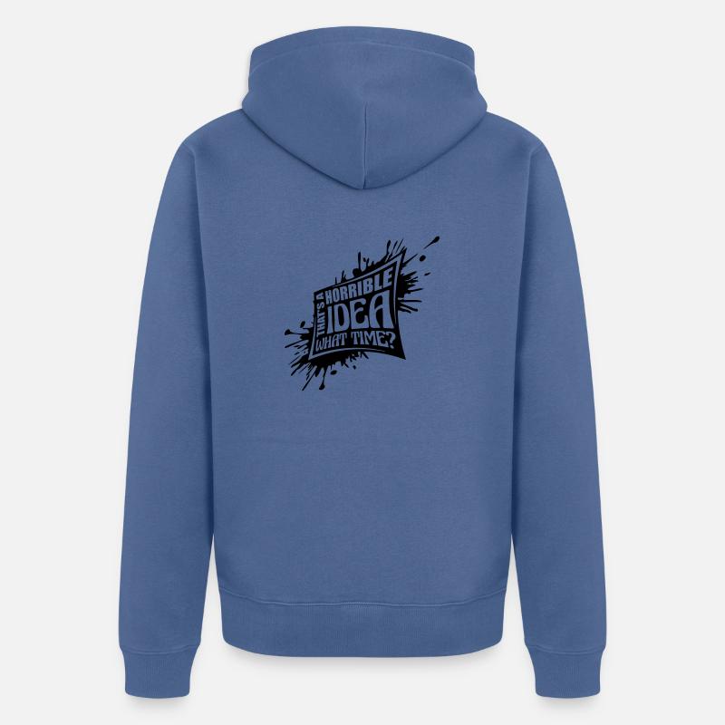 C’est une idée horrible - Veste à capuche bio Premium Unisexe - bleu pigeon