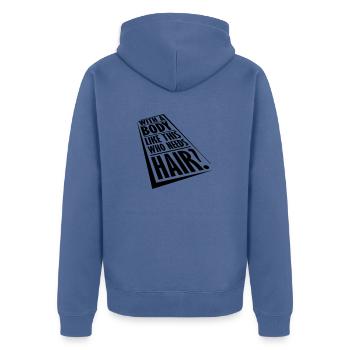 Who Needs Hair Spruch - Unisex Premium Bio Zip Hoodie - Taubenblau - Hinten - Nico (187cm)