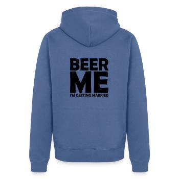 Beer Me Getting Married - Unisex Premium Organic Zip Hoodie - stone blue - Back - Nico (187cm)