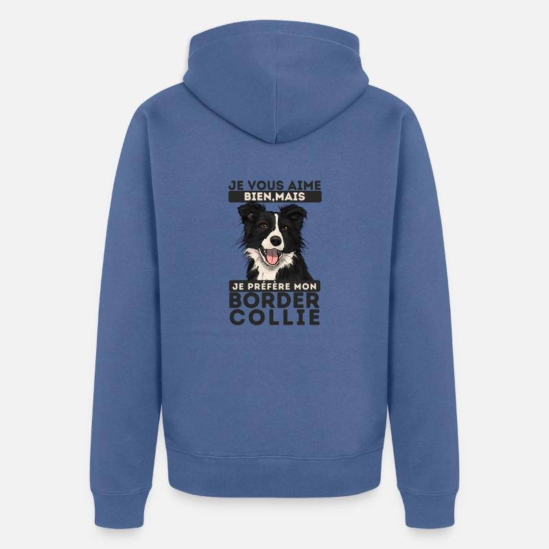 je préfère mon Border collie 1 - Veste à capuche bio Premium Unisexe - bleu pigeon