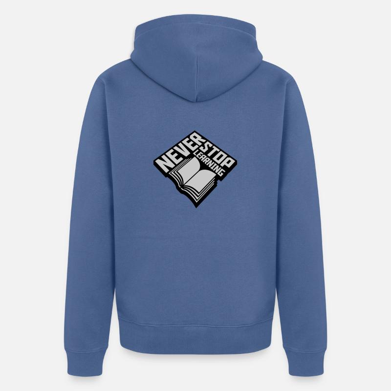 never stop learning Zitat - Unisex Premium Bio Zip Hoodie - Taubenblau