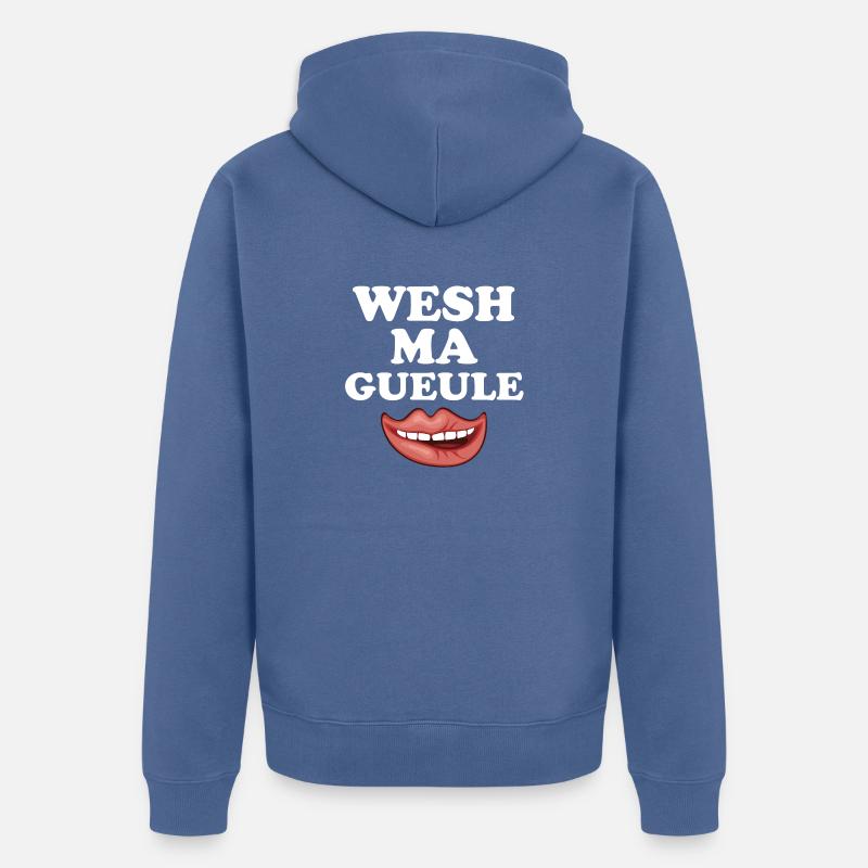 WESH MA GUEULE - Veste à capuche bio Premium Unisexe - bleu pigeon