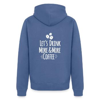 Let's drink more and more coffee - Unisex Premium Organic Zip Hoodie - stone blue - Back - Nico (187cm)