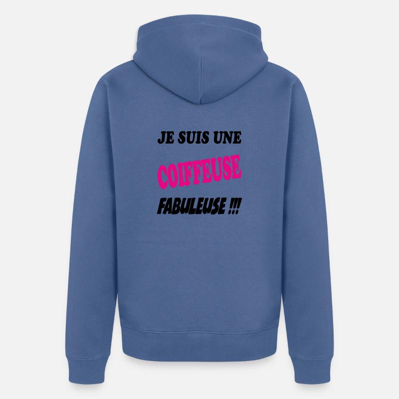 Je suis une coiffeuse fabuleuse !!! - Veste à capuche bio Premium Unisexe - bleu pigeon