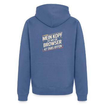 Mein Kopf ist wie ein Browser – 47 Tabs offen - Unisex Premium Bio Zip Hoodie - Taubenblau - Hinten - Nico (187cm)