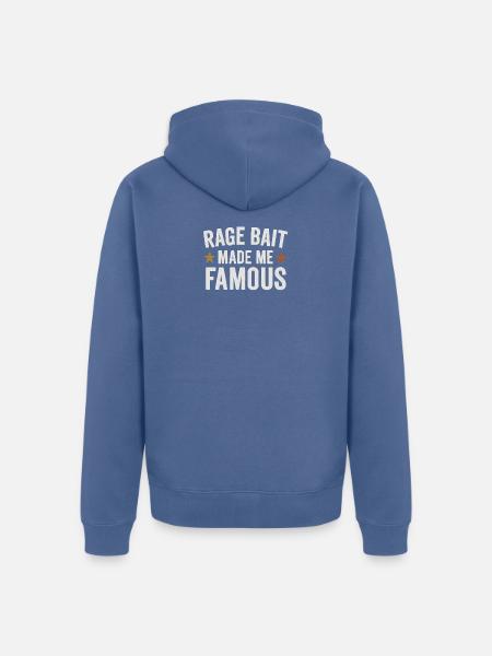 Rage Bait hat mich berühmt gemacht, lustiger Spruch - Unisex Premium Bio Zip Hoodie - Taubenblau