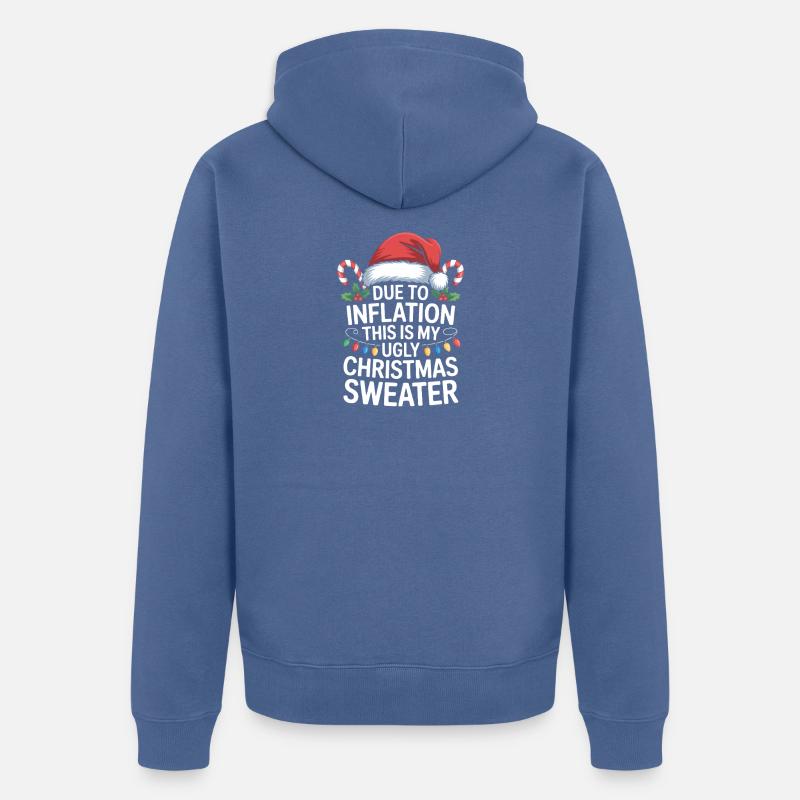 À cause de l’inflation, pull de Noël moche - Veste à capuche bio Premium Unisexe - bleu pigeon