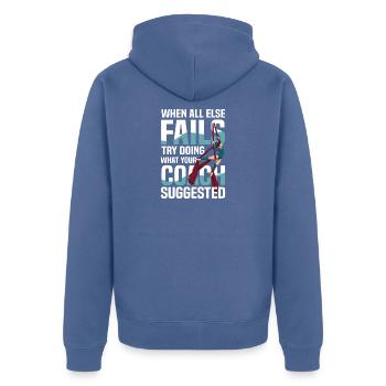 When all else fails, try what your coach advised - Unisex Premium Organic Zip Hoodie - stone blue - Back - Nico (187cm)