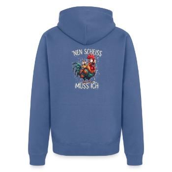 ’Nen Scheiß Muss Ich Hahn Hühner Bauernhof Humor - Unisex Premium Bio Zip Hoodie - Taubenblau - Hinten - Nico (187cm)