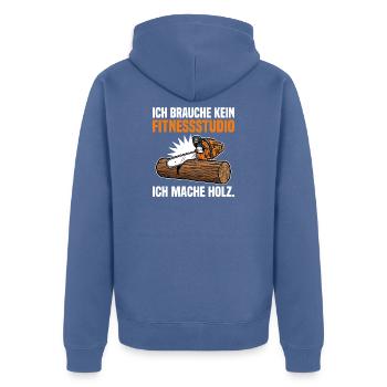 Kettensäge Holz Forst Waldarbeit Lustiger Spruch - Unisex Premium Bio Zip Hoodie - Taubenblau - Hinten - Nico (187cm)
