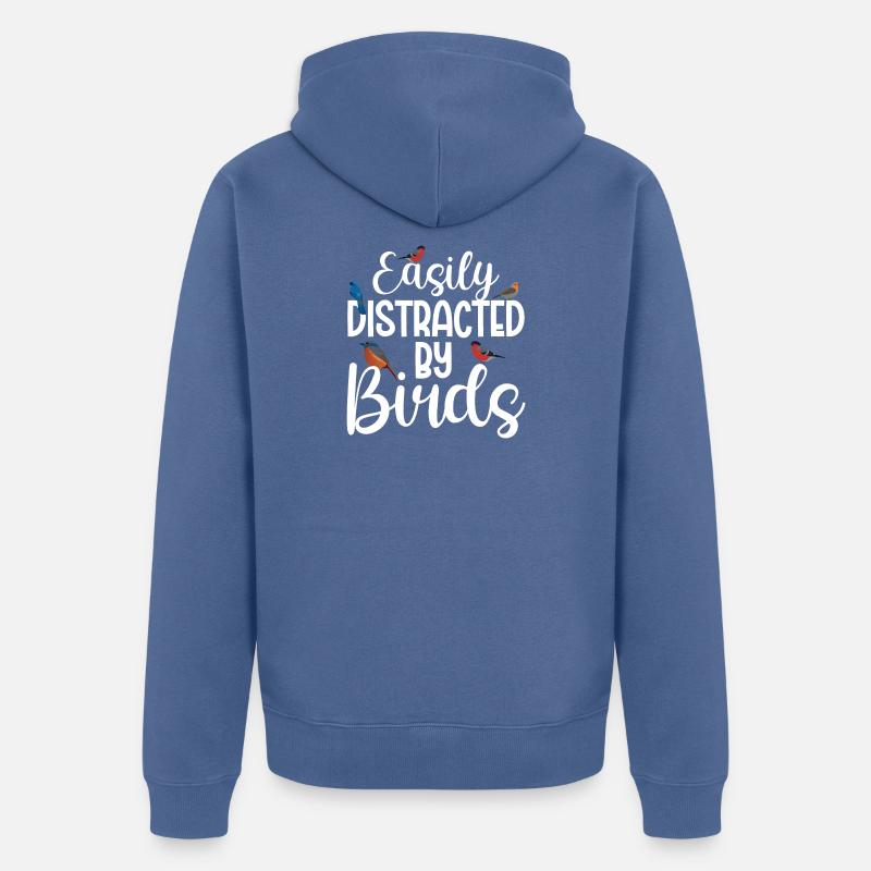 Facilement distrait par les oiseaux - Veste à capuche bio Premium Unisexe - bleu pigeon