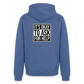 It's Okay To Ask For Help Help Questions Saying Logo - Unisex Premium Organic Zip Hoodie - stone blue - Back - Nico (187cm)