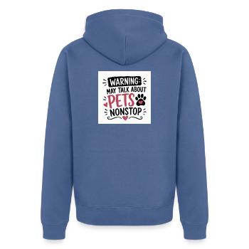 Attention : Parlez sans arrêt avec les animaux de compagnie - Veste à capuche bio Premium Unisexe - bleu pigeon - Dos - Nico (187cm)