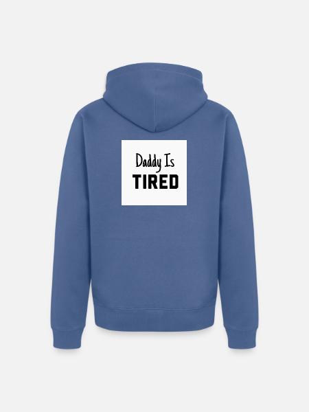 Papa ist MÜDE - Unisex Premium Bio Zip Hoodie - Taubenblau