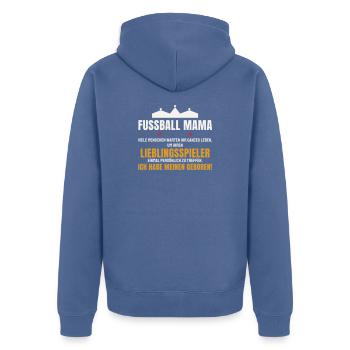 Fußball Mama Lieblingsspieler Mutter Sohn Spruch - Unisex Premium Bio Zip Hoodie - Taubenblau - Hinten - Nico (187cm)
