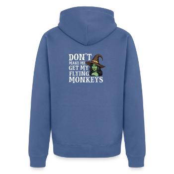 Don’t Make Me Get My Flying Monkeys — Halloween - Unisex Premium Organic Zip Hoodie - stone blue - Back - Nico (187cm)