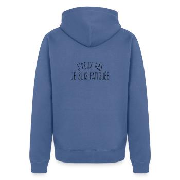 J'peux pas je suis fatiguée (féminin)  - Veste à capuche bio Premium Unisexe - bleu pigeon - Dos - Nico (187cm)