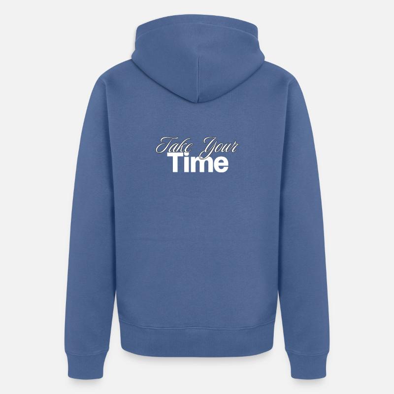 Take Your Time Design - Unisex Premium Bio Zip Hoodie - Taubenblau