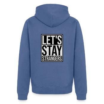 lets stay strangers quote - Unisex Premium Organic Zip Hoodie - stone blue - Back - Nico (187cm)
