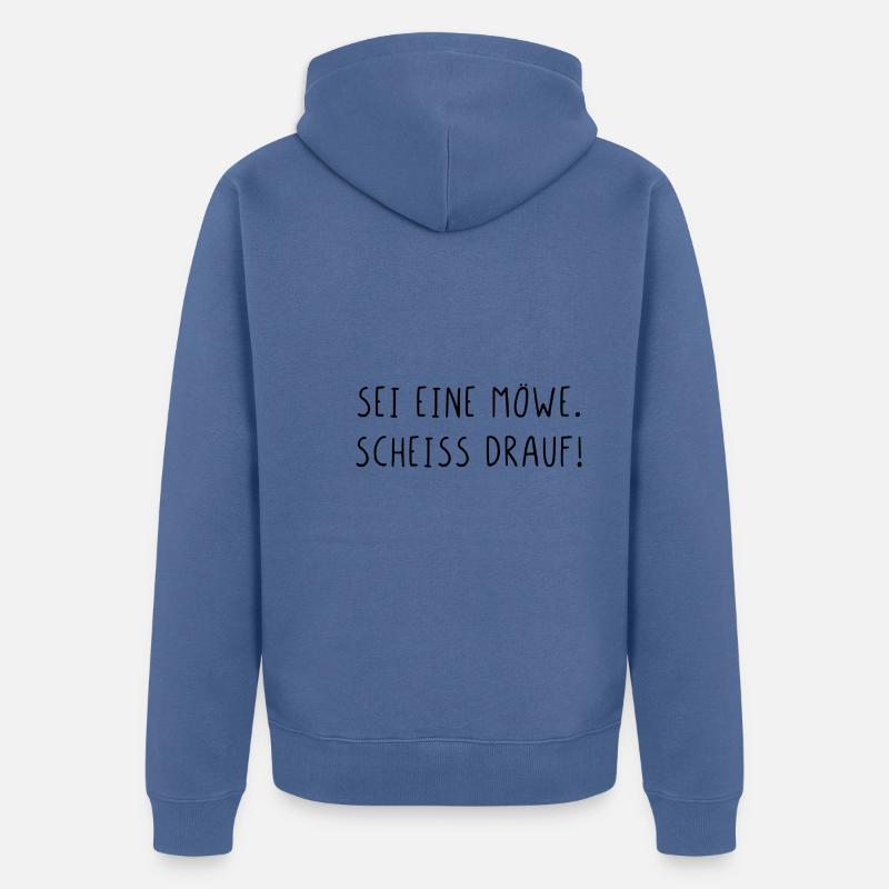 Sei eine Möwe scheiss drauf - Unisex Premium Bio Zip Hoodie - Taubenblau