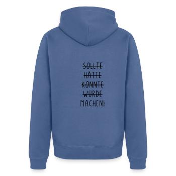 Sollte hätte würde könnte machen - Unisex Premium Bio Zip Hoodie - Taubenblau - Hinten - Nico (187cm)