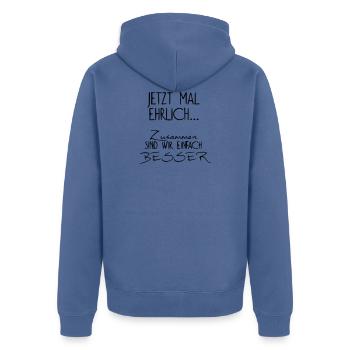 Jetzt mal ehrlich - lustiger spruch witzig funny - Unisex Premium Bio Zip Hoodie - Taubenblau - Hinten - Nico (187cm)