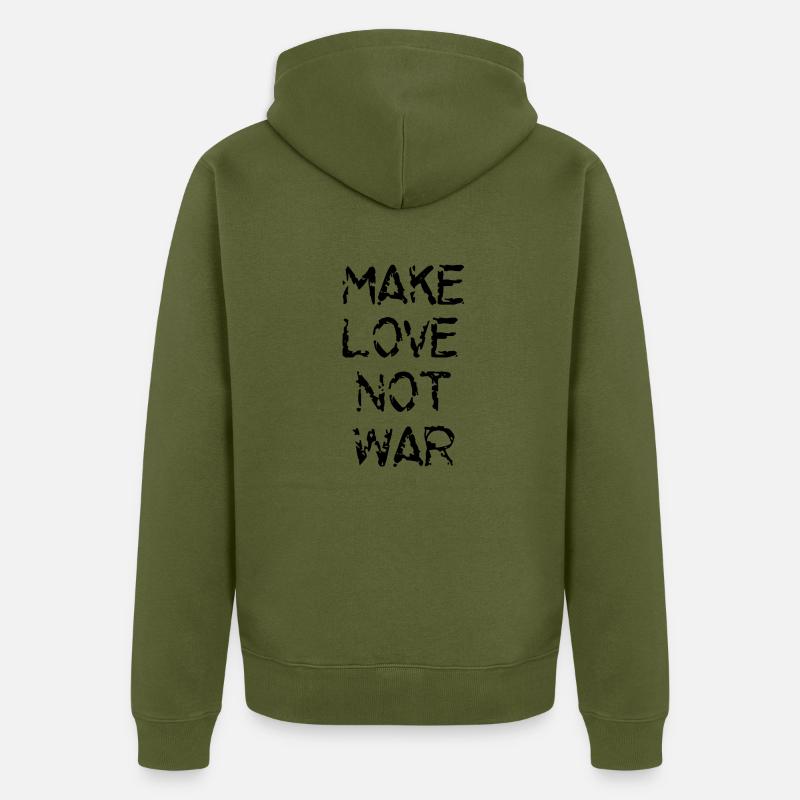 Make love not war, peace - Veste à capuche bio Premium Unisexe - kaki