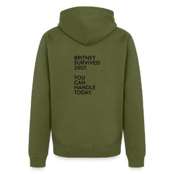 Britney survived 2007. You can handle today. - Unisex Premium Bio Zip Hoodie - Khaki - Hinten - Nico (187cm)