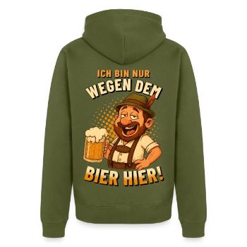 NUR WEGEN DEM BIER HIER Fest Männer Oktober - Unisex Premium Bio Zip Hoodie - Khaki - Hinten - Nico (187cm)