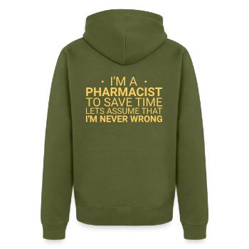 Pharmacist Never Wrong - Unisex Premium Organic Zip Hoodie - khaki - Back - Nico (187cm)