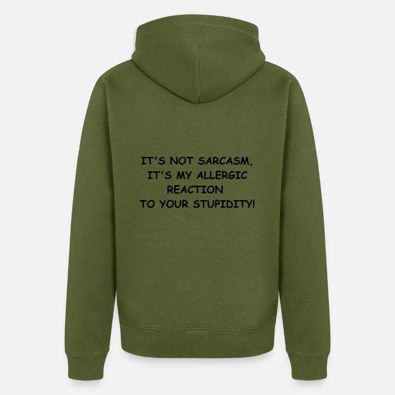 sarcasm - Unisex Premium Bio Zip Hoodie - Khaki