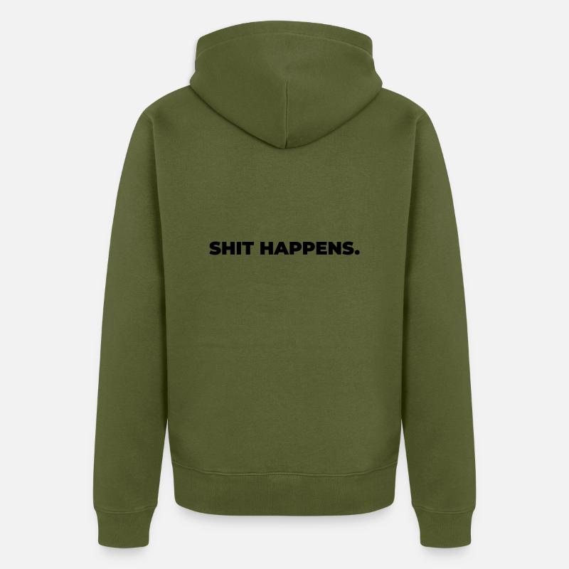 shit happens - Print - Veste à capuche bio Premium Unisexe - kaki