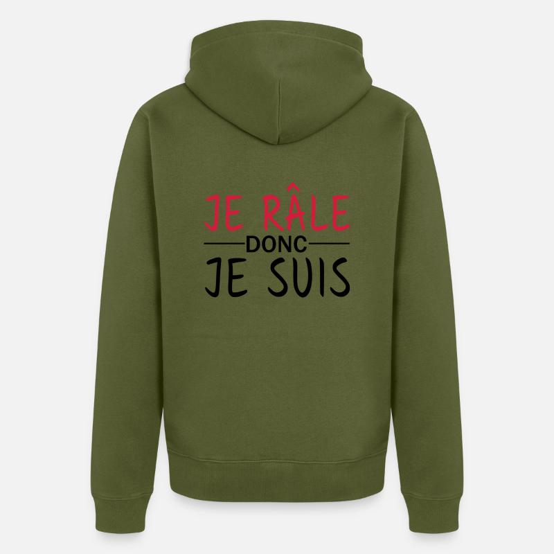 je râle donc je suis - Veste à capuche bio Premium Unisexe - kaki