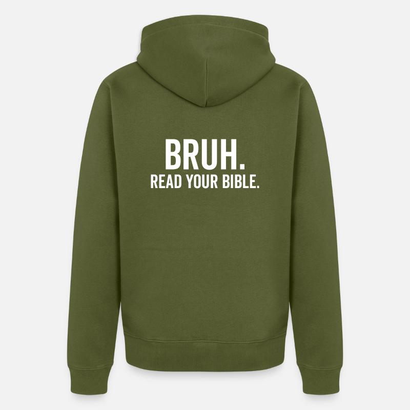 Bruh Lis ta Bible - Veste à capuche bio Premium Unisexe - kaki