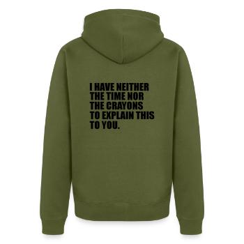 Ich habe weder die Zeit lustig Zitat - Unisex Premium Bio Zip Hoodie - Khaki - Hinten - Nico (187cm)
