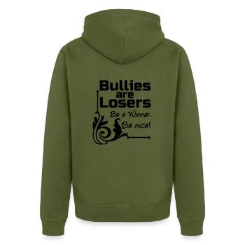 Bullies are Losers Mobbing, Spruch, Geschenk - Unisex Premium Organic Zip Hoodie - khaki - Back - Nico (187cm)
