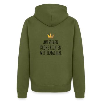 Aufstehen, Krone richten, weitermachen. - Unisex Premium Bio Zip Hoodie - Khaki - Hinten - Nico (187cm)