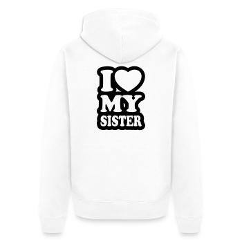 I love my sister - J'aime ma soeur - Veste à capuche bio Premium Unisexe - blanc - Dos - Thijin (182cm)