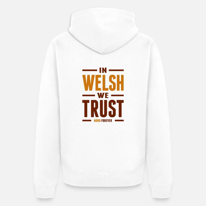 In Welsh we trust - Veste à capuche bio Premium Unisexe - blanc