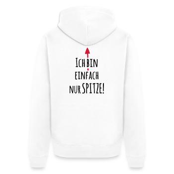 Ich bin einfach Spitze - Lustiger Spruch - Unisex Premium Bio Zip Hoodie - Weiß - Hinten - Thijin (182cm)